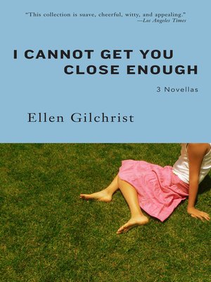 cover image of I Cannot Get You Close Enough